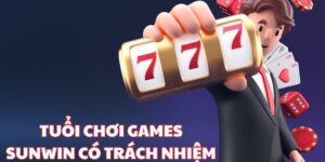 Tuổi chơi games Sunwin có trách nhiệm